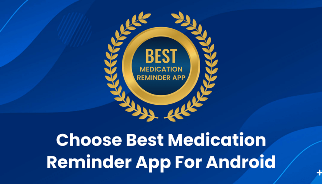 Top 10 Medication Reminder App