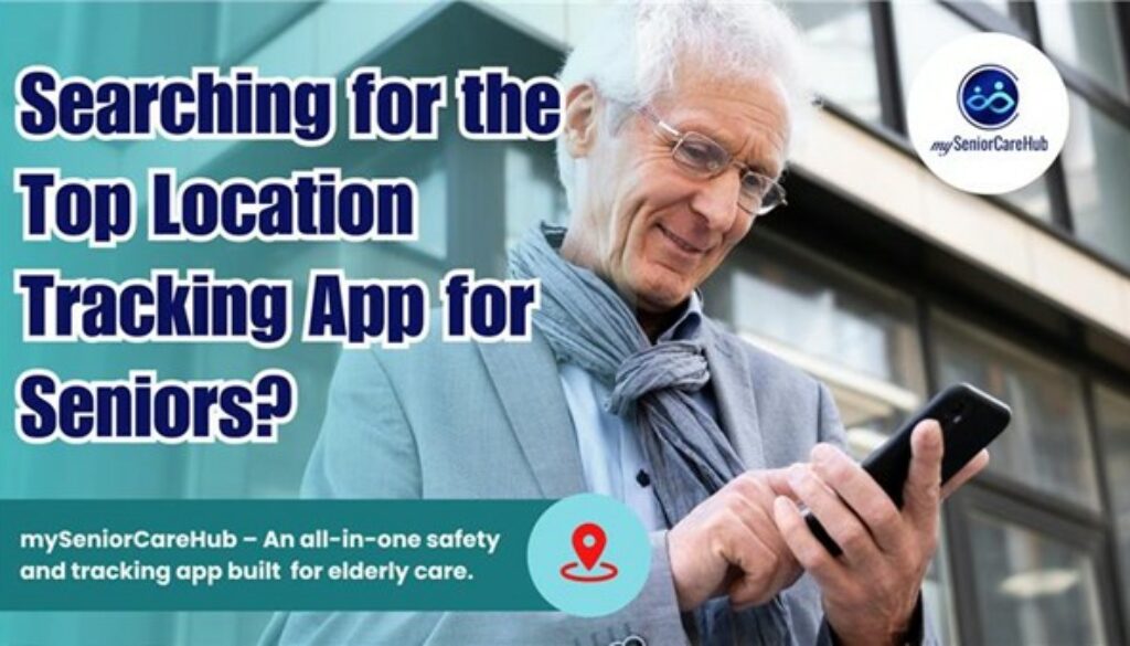 Best GPS Tracking App for Seniors