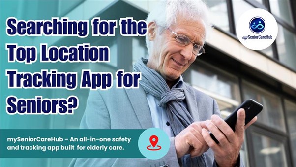 Best GPS Tracking App for Seniors