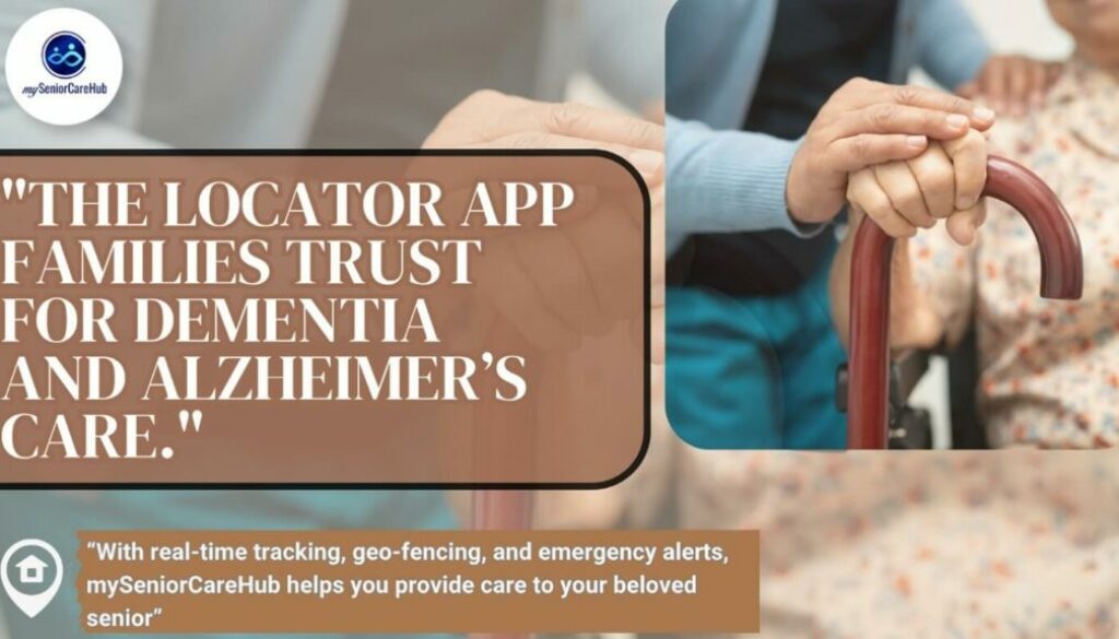 Locator App for Dementia & Alzheimer Care