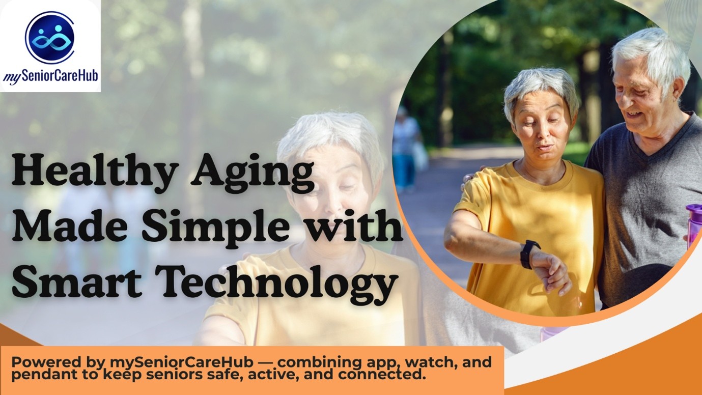 Healthy Aging Made Simple with Smart Technology