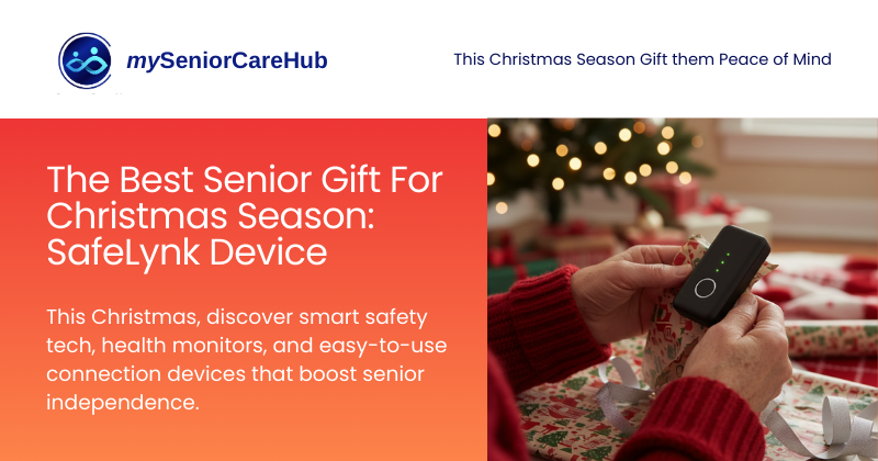 🎁 Best Gifts for Seniors: The Peace of Mind, Safety & Connection Guide