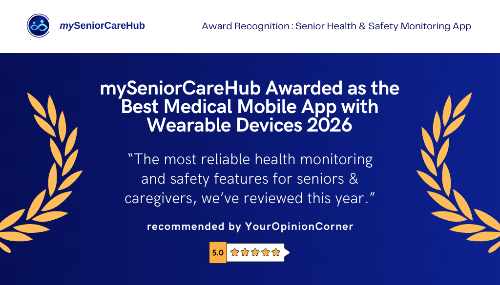 mySeniorCareHub Recognized as "Best Medical Mobile App with Wearable Devices 2026"