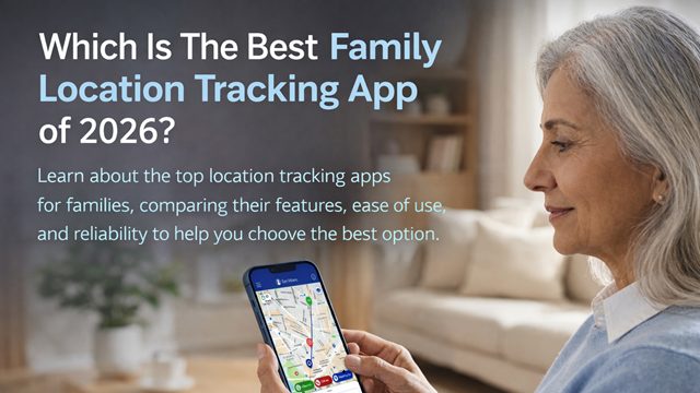Which is the best family location tracking app of 2026?