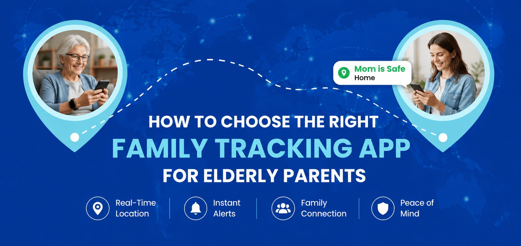 How to Choose the Right Family Tracking App for Elderly Parents