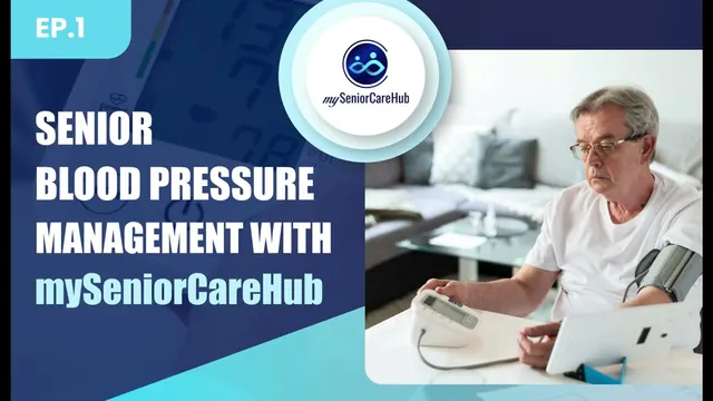Senior Blood Pressure - Management with mySeniorCareHub